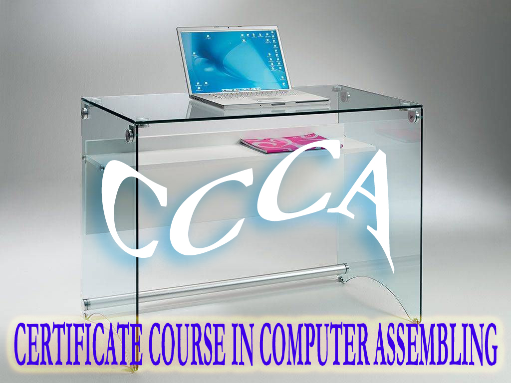 CERTIFICATE COURSE IN COMPUTER ASSEMBLING